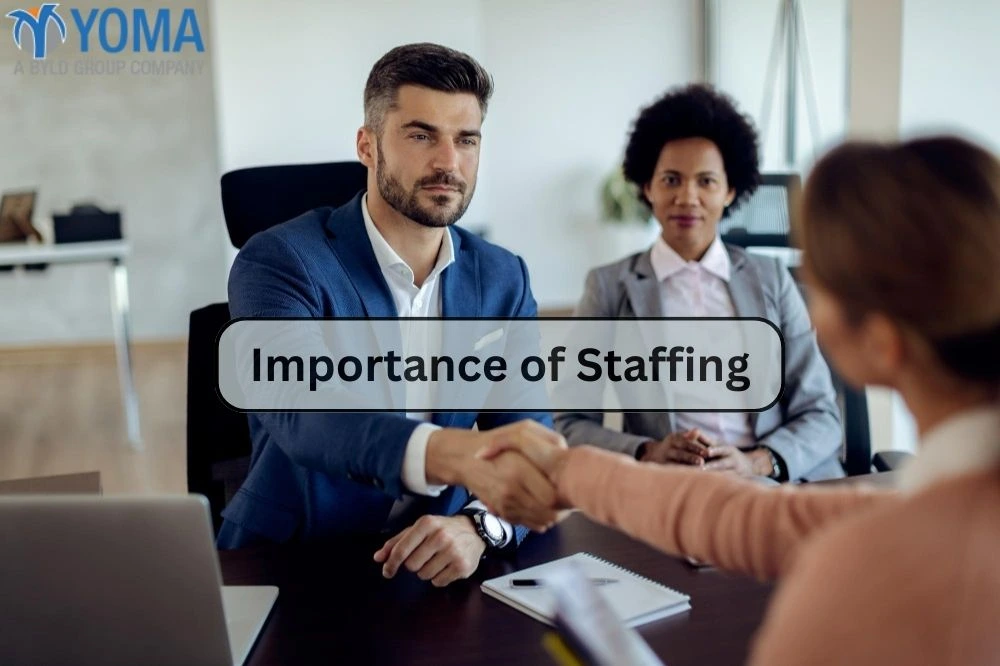 Importance of Staffing