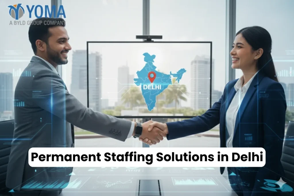 Permanent Staffing Solutions in Delhi: Addressing the Strategic Challenges of Modern Hiring
